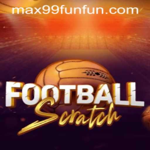 Discover the Excitement of FootballScratch on MAX99.FUN