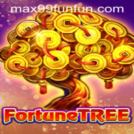 Exploring the Excitement of FortuneTree on MAX99.FUN