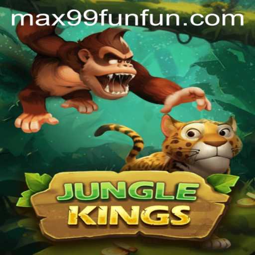 Discover the Thrilling World of JungleKings with MAX99.FUN