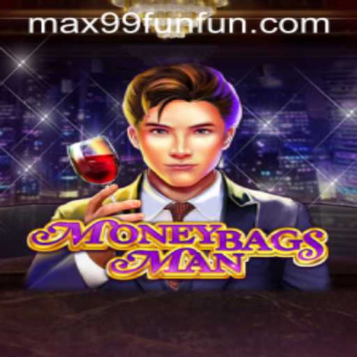 Discover the Exciting World of MoneybagsMan: A New Adventure Awaits on MAX99.FUN
