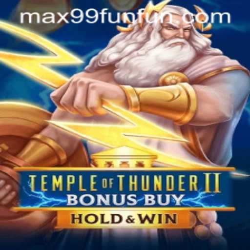 The Exciting World of TempleofThunderIIBonusBuy: A Comprehensive Guide
