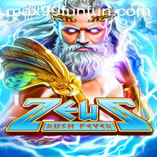 Exploring the Thrilling World of ZeusRushFever: A Dive into the Game and MAX99.FUN